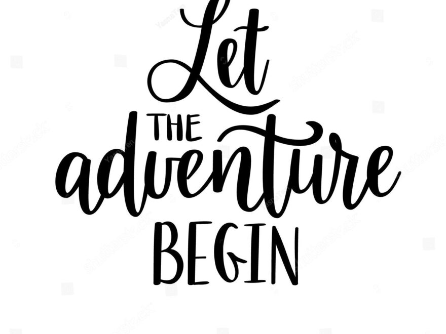 23 Thousand Adventure Begins Royalty Free Images Stock Photos Pictures Shutterstock