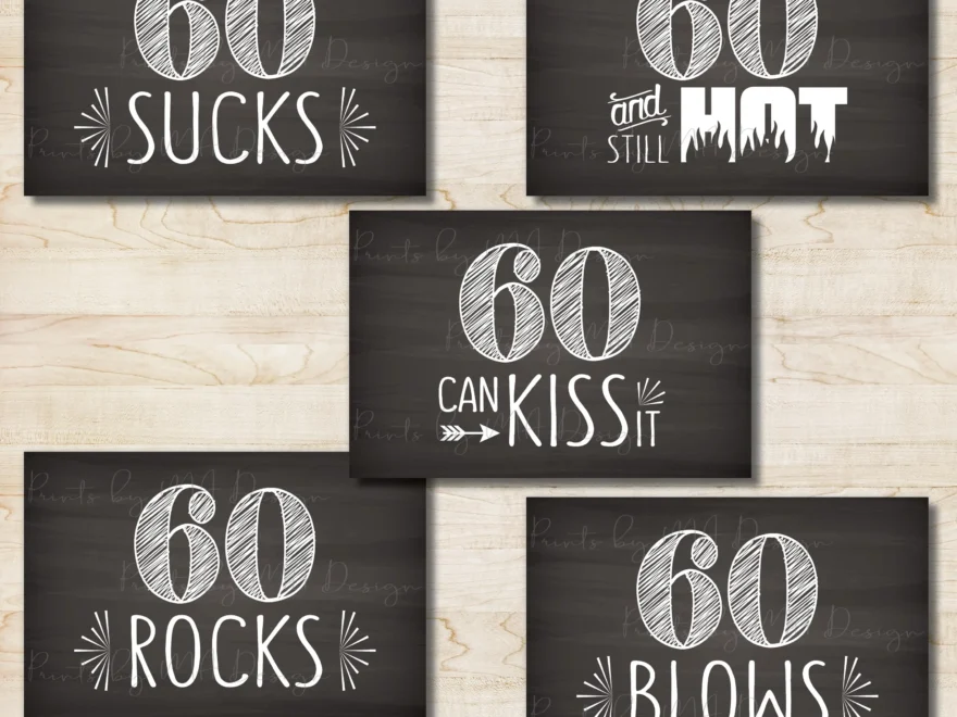 60th Birthday Signs 60th Candy Bar 60 Sucks Rocks Blows Can Kiss It Still Hot Sixtieth Birthday Party 5 Chalkboard Style 4x6 Signs