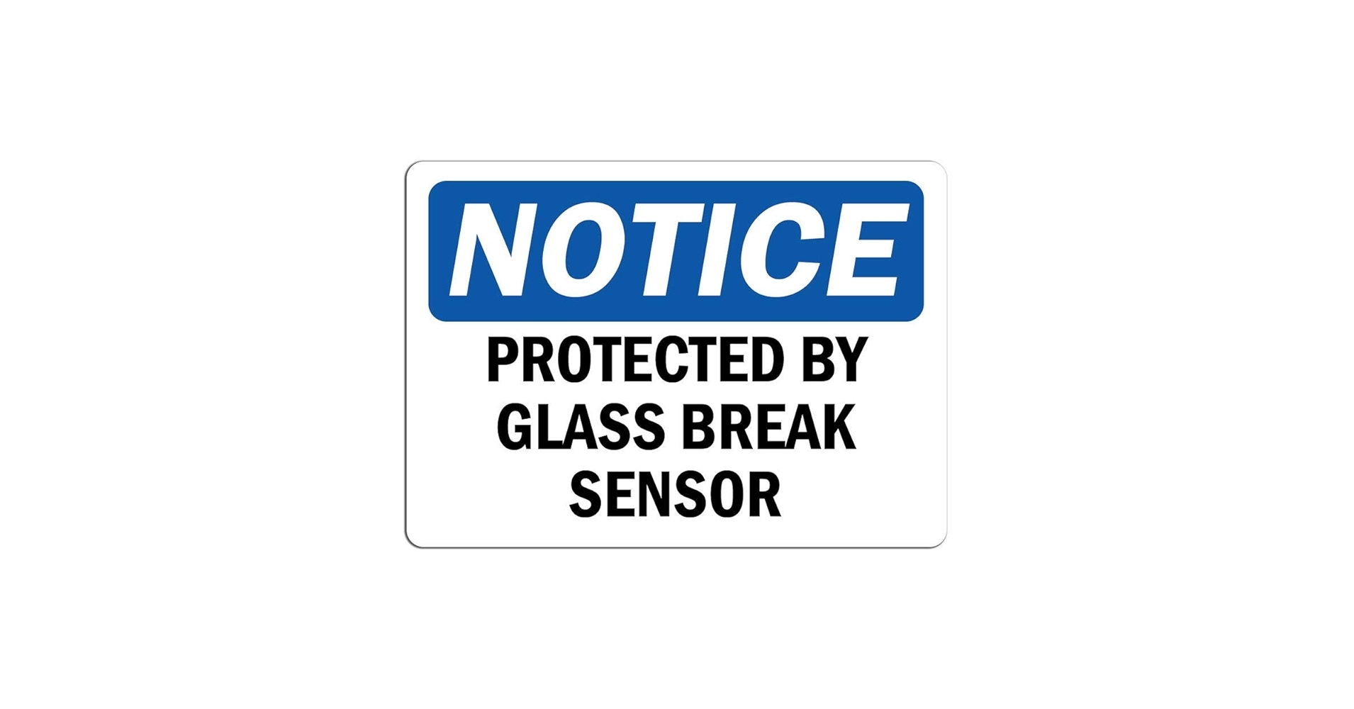 Amazon Notice Protected By Glass Break Sensor Sign Label Decal Sticker Retail Store Sign Sticks To Any Surface 8 Office Products