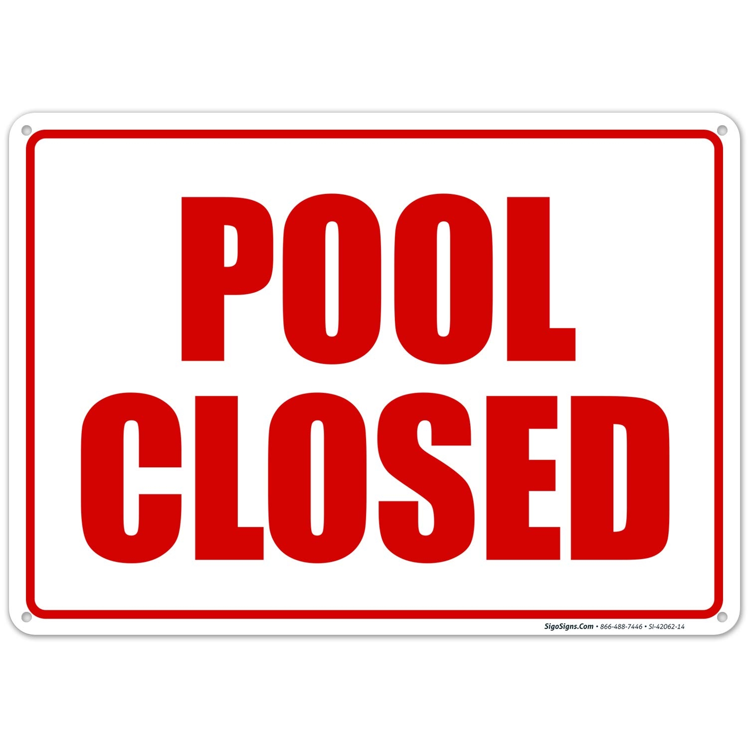Amazon Pool Closed Sign Pool Sign 10x14 Inches Rust Free 040 Aluminum Fade Resistant Made In USA Patio Lawn Garden Amazon Pool Closed Sign Pool Sign 10x14 Inches Rust Free 040 Aluminum Fade Resistant Made In USA Patio Lawn Garden