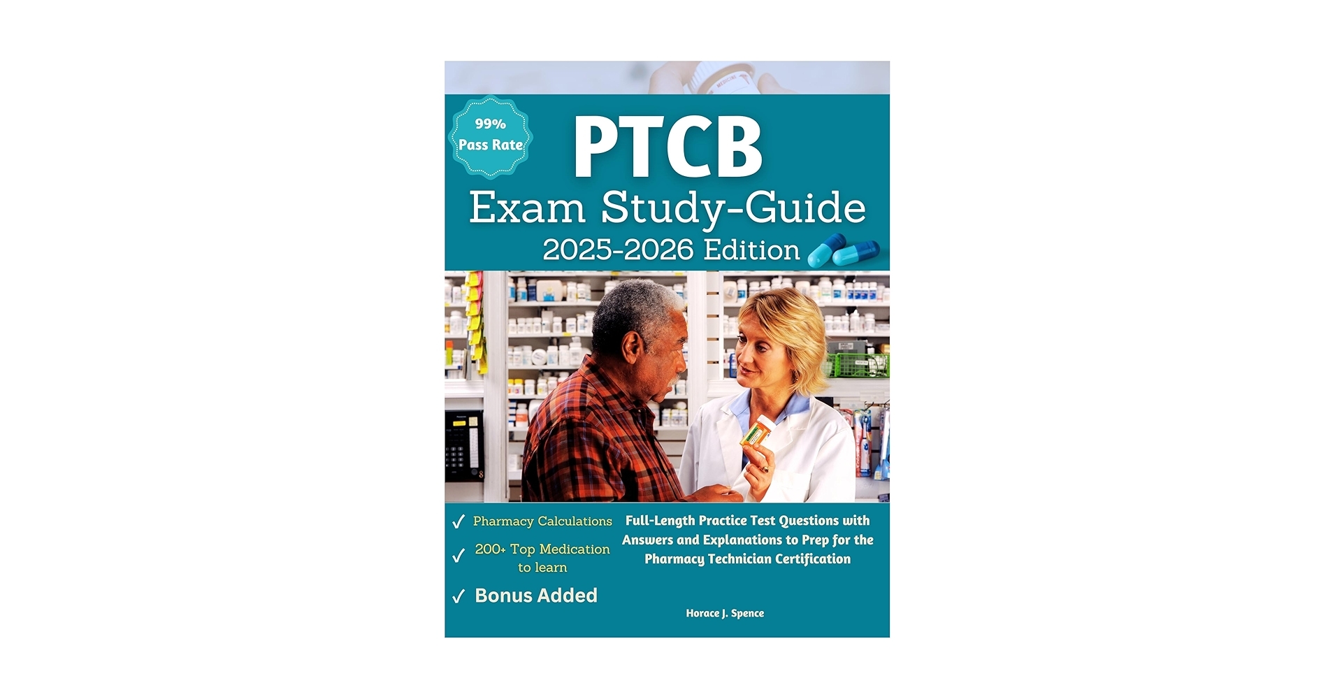 Amazon PTCB Exam Study Guide 2025 2026 Edition Full length Practice Test Questions With Answers And Explanations To Prep For The Pharmacy Technician Certification EBook J Spence Horace Kindle Store