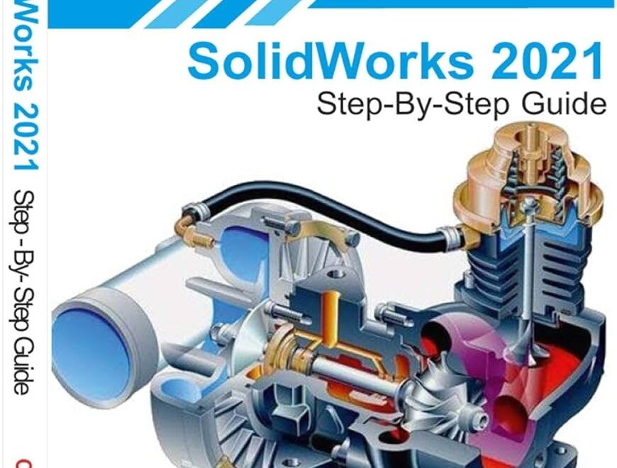 Amazon SolidWorks 2021 Step By Step Guide Part Assembly Drawings Sheet Metal Surfacing EBook CADFolks Bhatt Amit Kindle Store