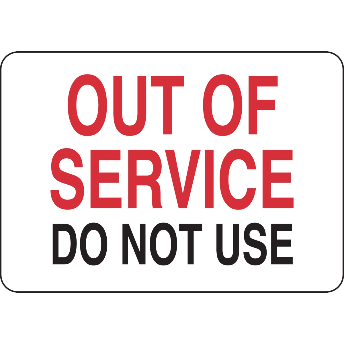 Brady Part 122701 Out Of Service Do Not Use Sign BradyID
