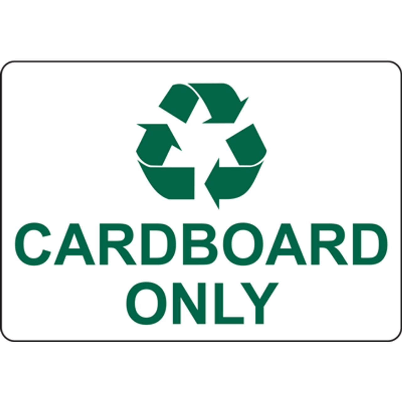 CARDBOARD ONLY SIGN DuraLabel