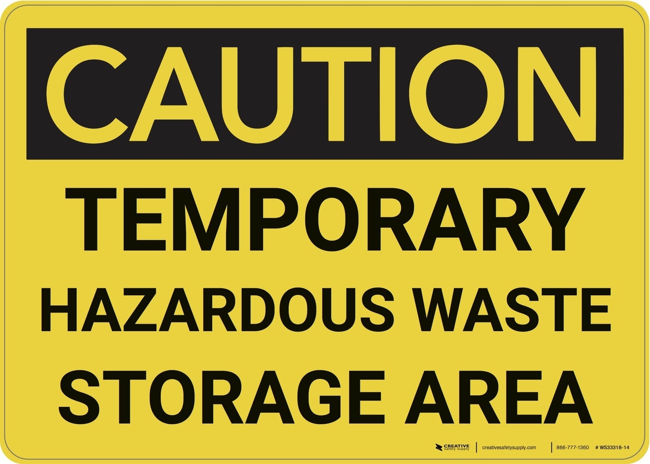 Caution Temporary Hazardous Waste Storage Area Wall Sign