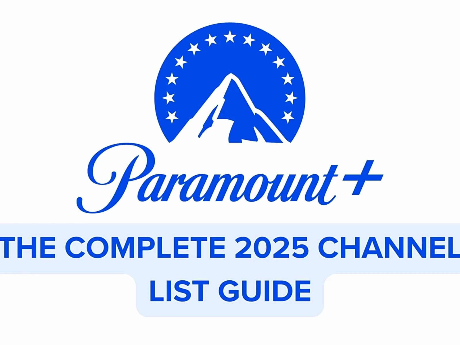 Complete Paramount Plus Channels List Updated October 2025 Yardbarker