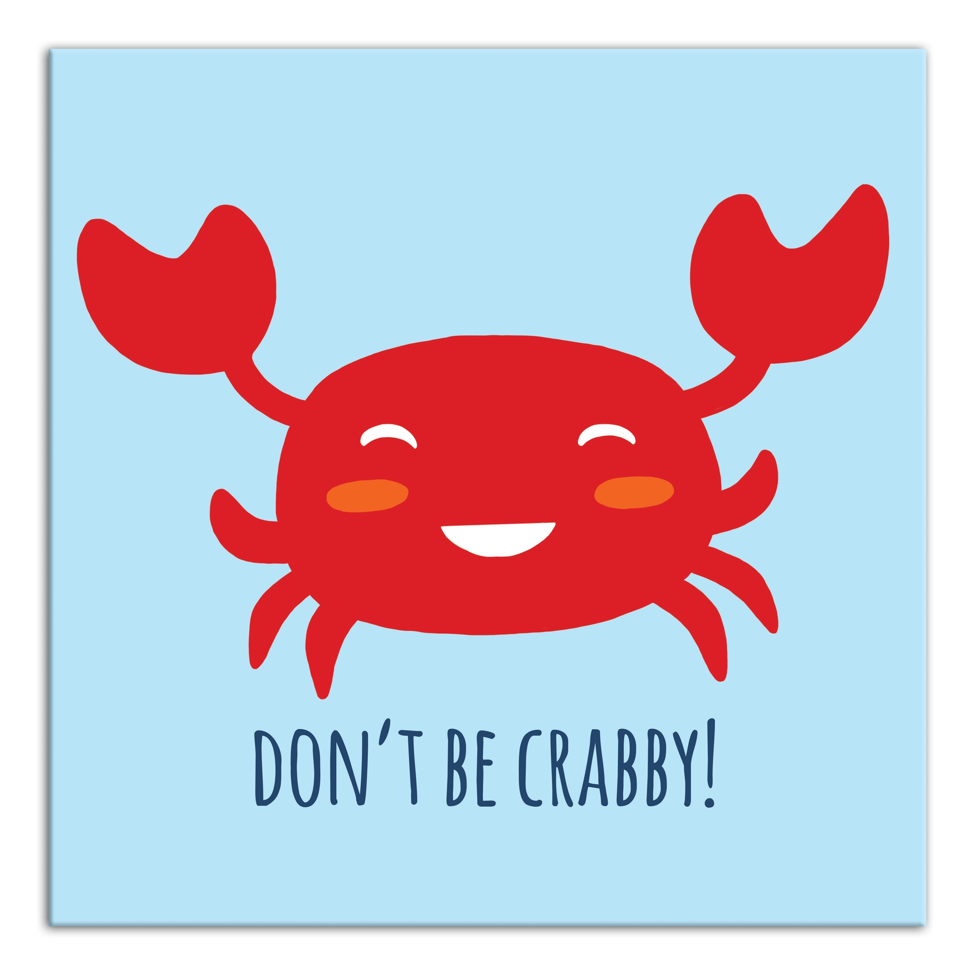 Creative Products Don t Be Crabby 12 X 12 Canvas Wall Art EBay