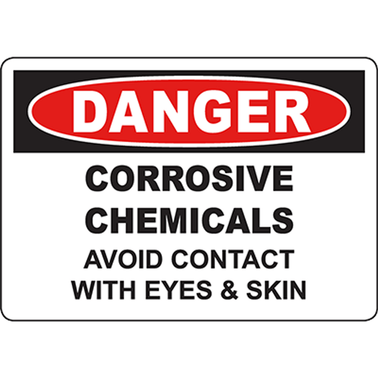 DANGER Corrosive Chemicals Avoid Contact Sign DuraLabel DANGER Corrosive Chemicals Avoid Contact Sign DuraLabel
