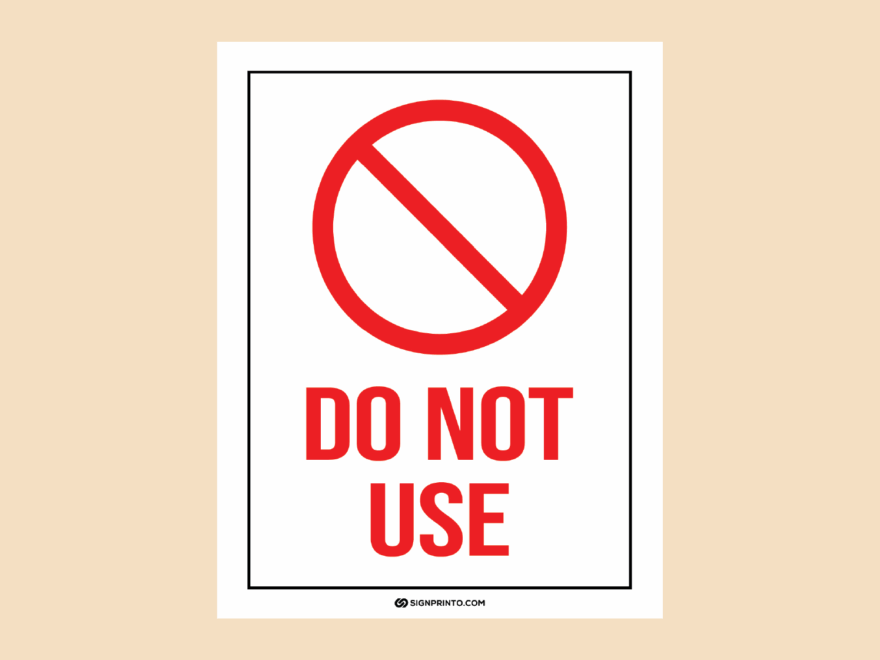 Do Not Use Sign FREE Printable PDF