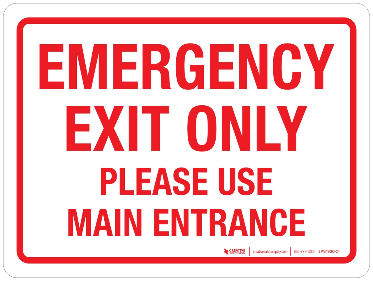 Emergency Exit Only Please Use Main Entrance Landscape Wall Sign