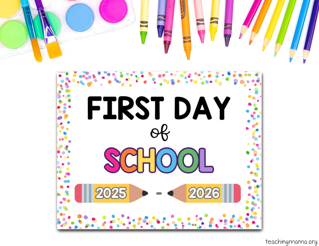 Fisrt Day Of School Sign Printable