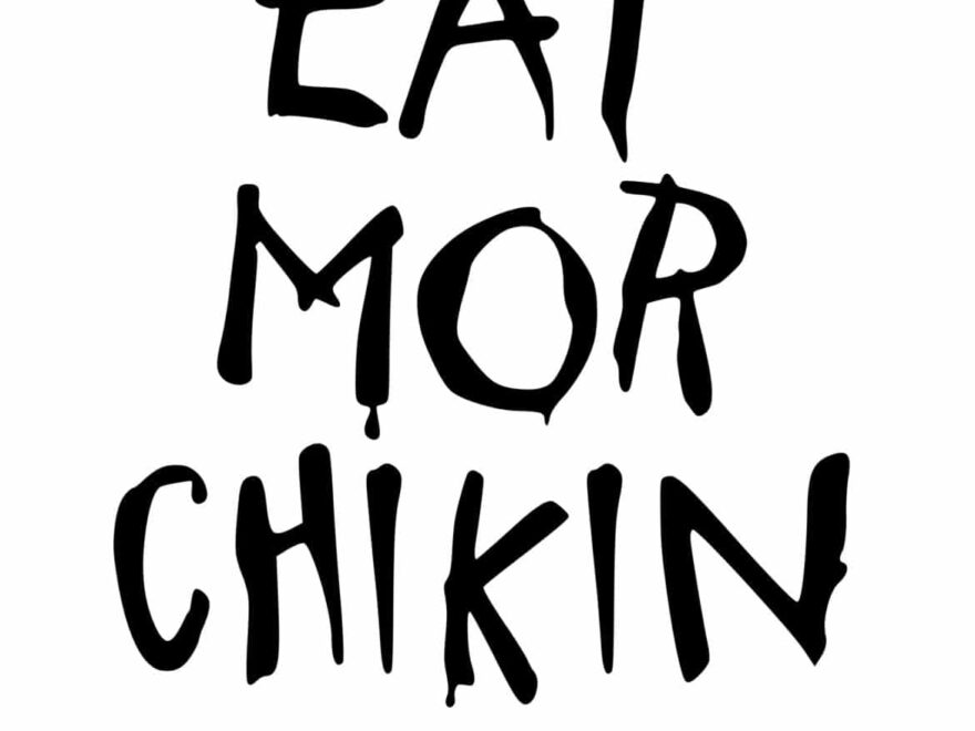 Free Printable Eat More Chikin Printable Sign Clarks Condensed