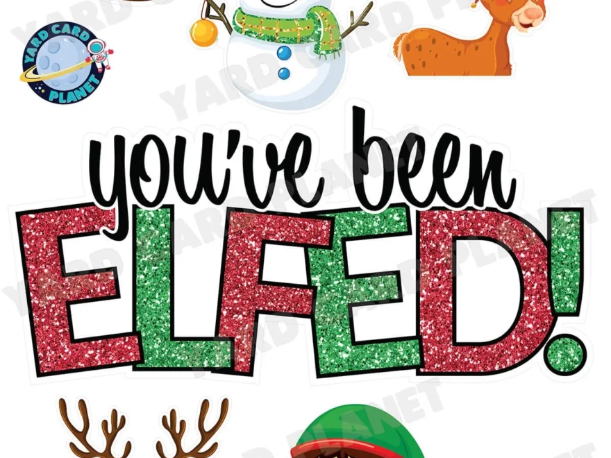 Glitter Pattern You ve Been Elfed Christmas EZ Quick Sign And Yard Car