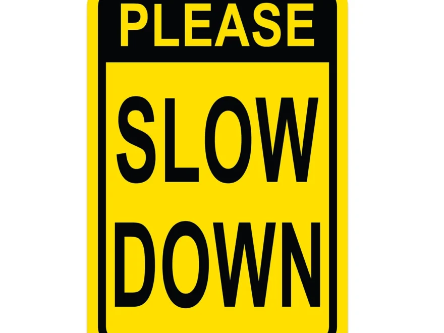 Interstate SignWays Please Slow Down Sign Signs By SignWays