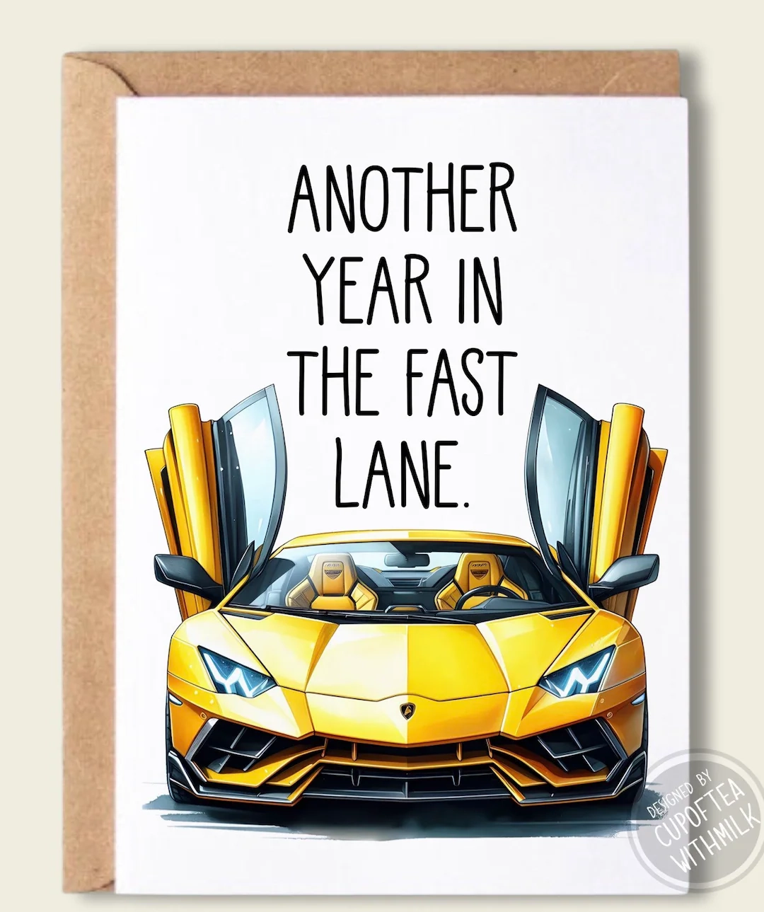 Lamborghini Inspired Another Year In The Fast Lane Happy Birthday Card Greeting Card Birthday Gift Etsy