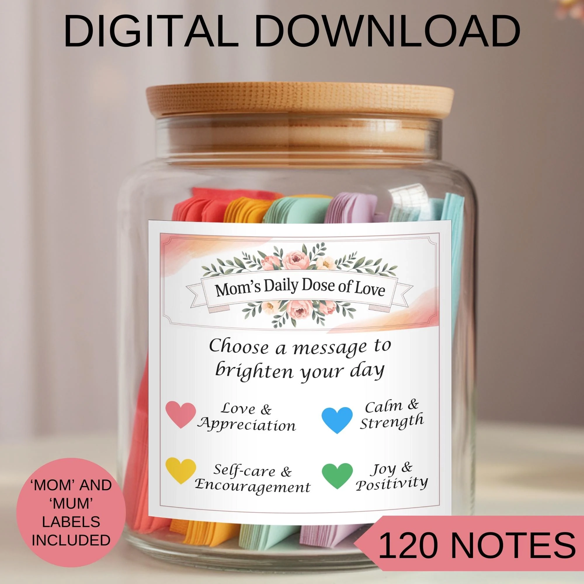 Mother s Day Gift DIY Printable Affirmation Jar 120 Encouragement Notes Mom s Daily Dose Of Love Digital Download Etsy