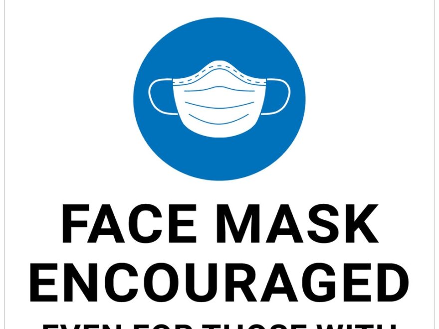 Notice Face Mask Encouraged Even For Those With Covid 19 Vaccination Wall Sign