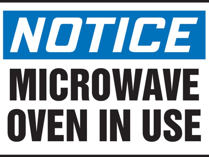OSHA Notice Safety Sign Microwave Oven In Use 10 X 14 Plastic 1 Each MRAD814VP Jendco Safety Supply