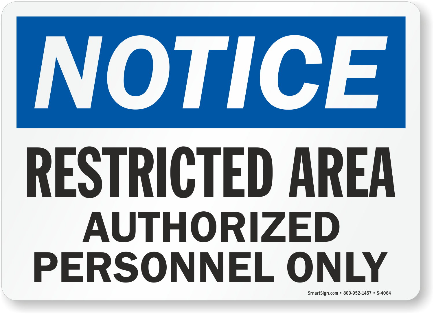 Restricted Area Authorized Personnel Only Sign Restricted Area Authorized Personnel Only Sign