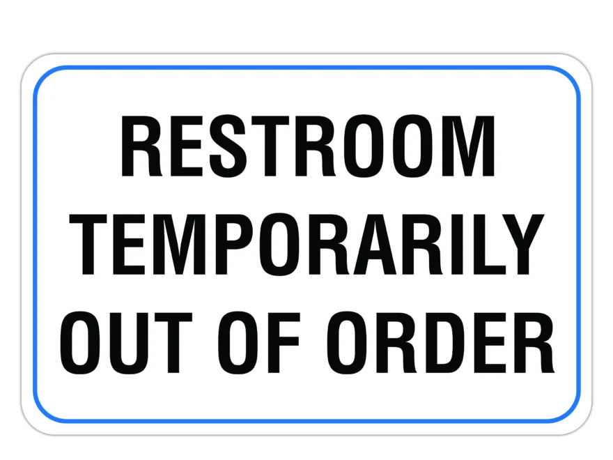 Restroom Temporarily Out Of Order Aluminum Sign Bathroom Signs Etsy