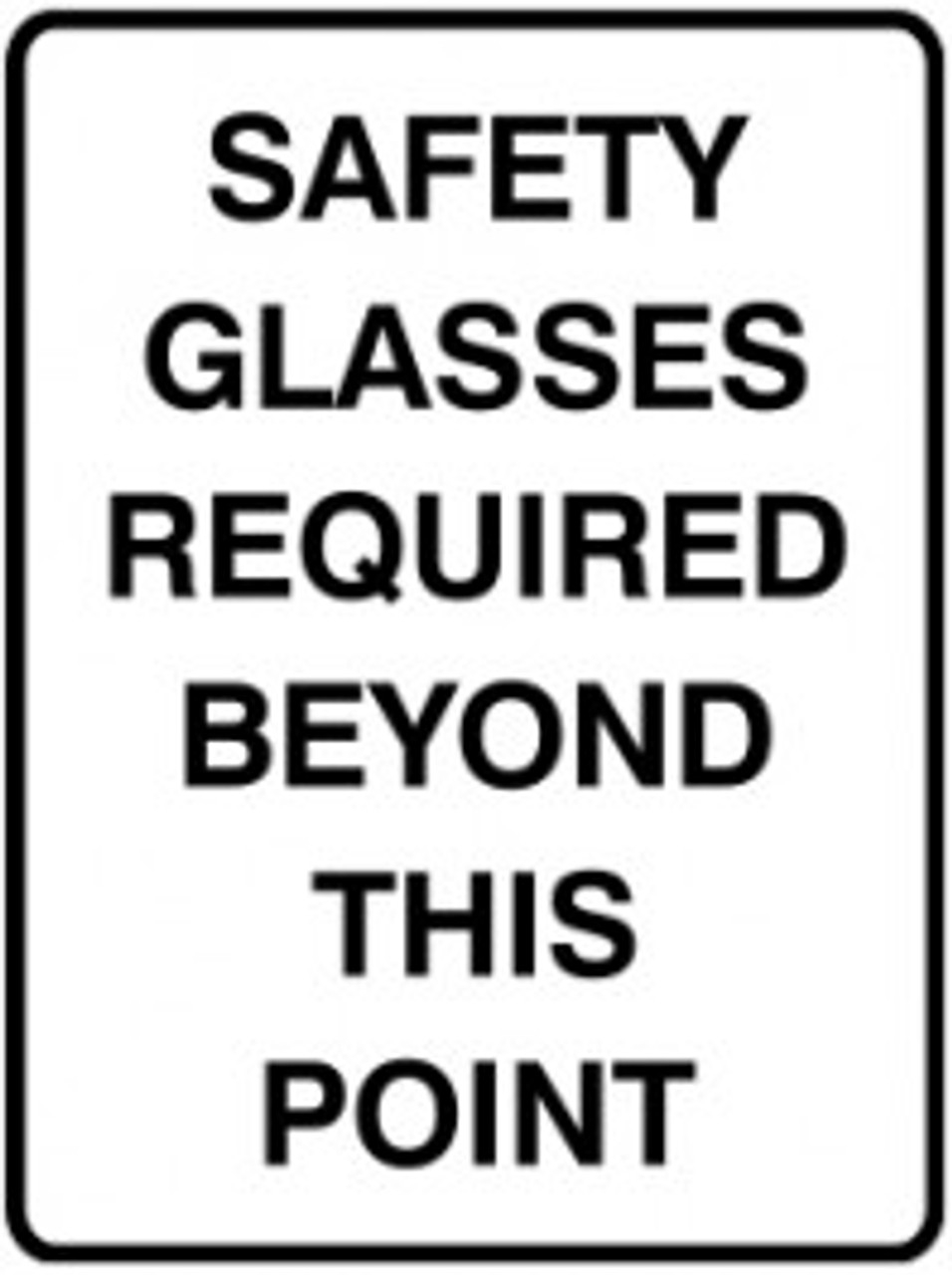 Safety Glasses Required Beyond This Point B W Premier Workplace Solutions