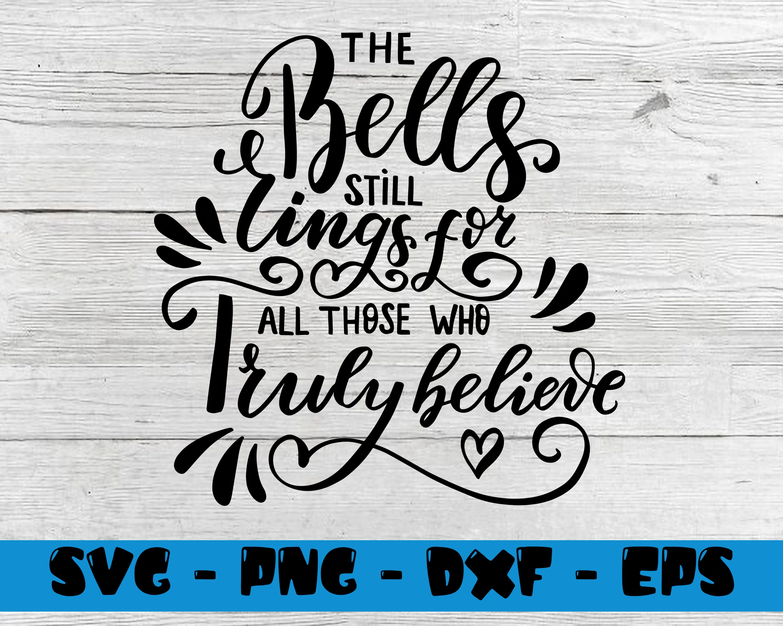 The Bell Still Rings For Those Who Truly Believe Printable Printable Party Favors