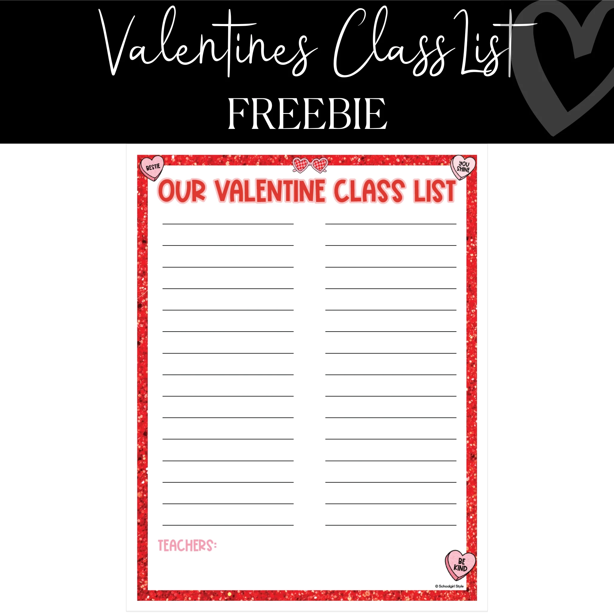 Valentine s Class List FREEBIE Valentine s Day Resources Schoolgir Schoolgirl Style