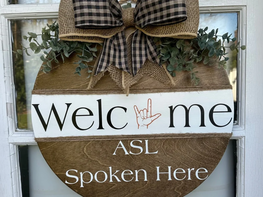 Welcome Door Hanger ASL Spoken Here ASL Used Here ASL Taught Here Front Door Hanger American Sign Language Wooden Sign Welcome Etsy